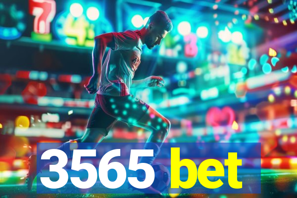 3565 bet